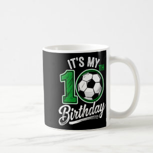 Ich habe meinen 10. Geburtstag Fußball 10 Jahre al Kaffeetasse