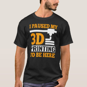 Ich habe meinen 3D-Ausdruck hier gestoppt G-Code T-Shirt