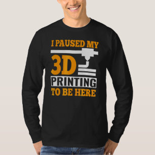 Ich habe meinen 3D-Ausdruck hier gestoppt G-Code T-Shirt