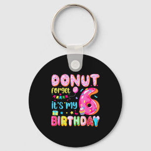 Ich habe meinen 6. Geburtstag, vergiss nicht, Pun Schlüsselanhänger