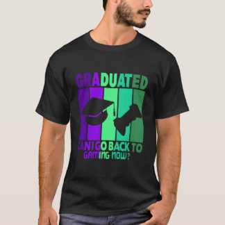 Ich habe meinen Abschluss gemacht, kann ich jetzt  T-Shirt