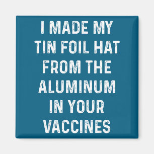 Ich habe meinen Alufolienhut aus dem Aluminium in Magnet