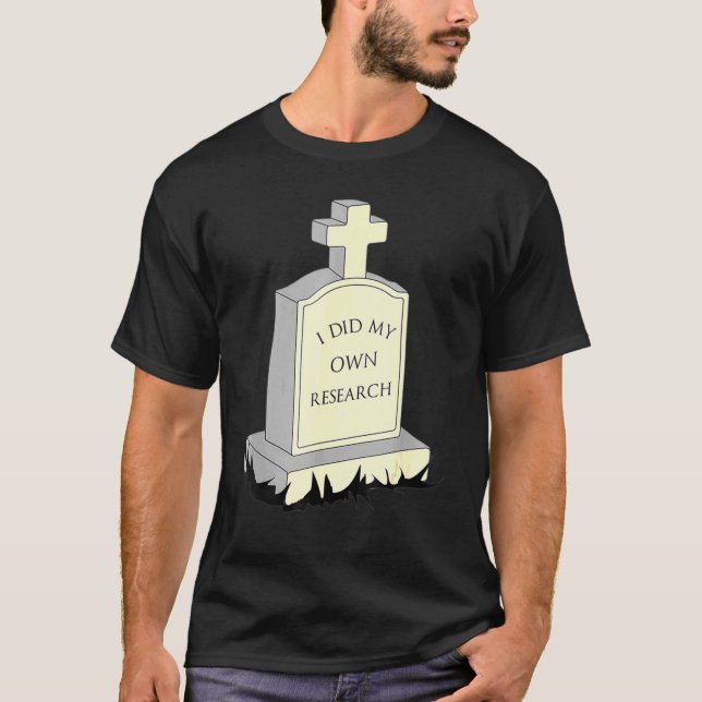 Ich habe meinen eigenen Gravestone Grabstein Hallo T-Shirt (Vorderseite)