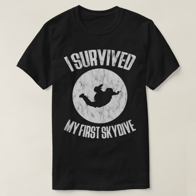 Ich habe meinen ersten Skydive überlebt 2 T-Shirt (Design vorne)