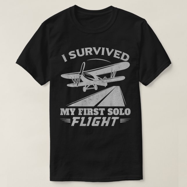 Ich habe meinen ersten Solo-Pilot überlebt T-Shirt (Design vorne)