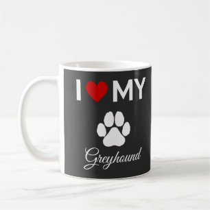 Ich habe meinen Greyhound-Hund-Sondertext Liebe Kaffeetasse