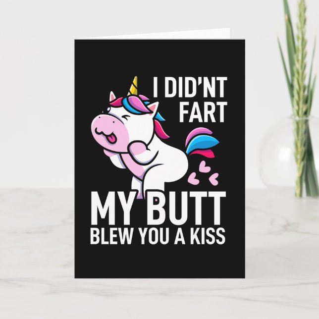 Ich habe meinen Hintern nicht Furz, Kiss Funny Uni Karte (Vorderseite)