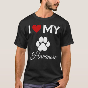 Ich habe meinen Hund in Havanna-Liebe-Sondertext T-Shirt