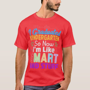 Ich habe meinen Kindergarten studiert und bin nun  T-Shirt