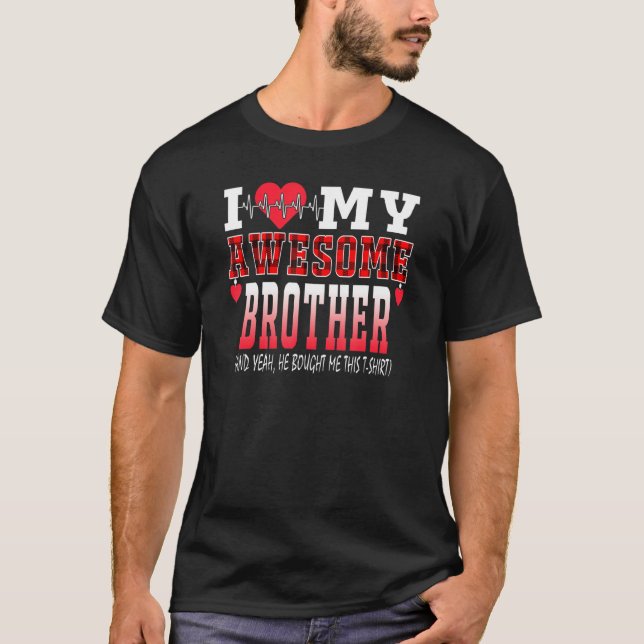 Ich habe meinen Phantastischen Bruder Liebe, und e T-Shirt (Vorderseite)