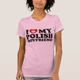 Ich habe meinen polnischen Freund Liebe T-Shirt