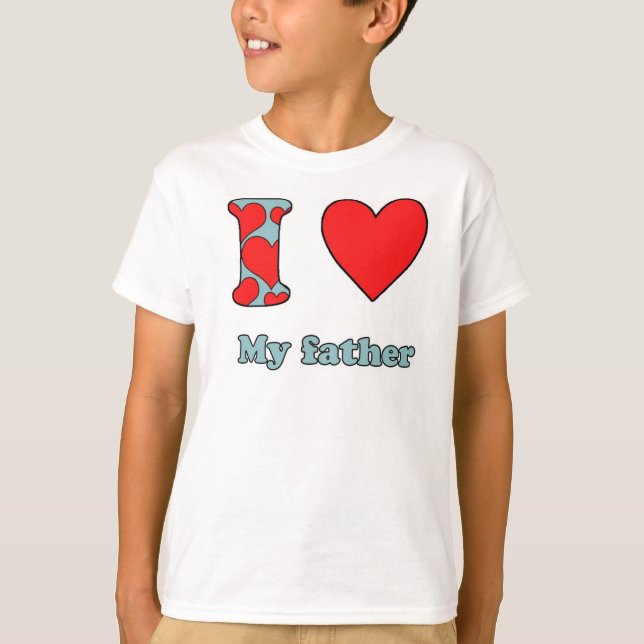 Ich habe meinen Vater Liebe T-Shirt (Vorderseite)