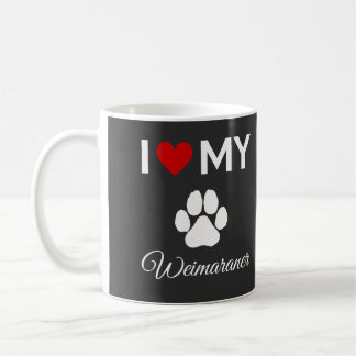 Ich habe meinen Weimaraner-Hund-Sondertext Liebe Kaffeetasse
