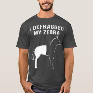 Ich habe meinen Zebra Funny Computer Nerd Geek def T-Shirt