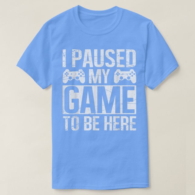 ICH HABE MEINES SPIELSPIELS FÜR DEN Gaming-Spaß HI T-Shirt (Design vorne)