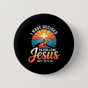 Ich habe mich entschieden, Jesus zu folgen Matthäu Button