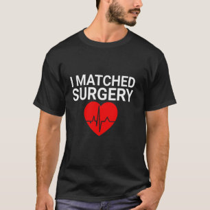 Ich habe mich für Allgemeinchirurgie 2025 Chirurge T-Shirt