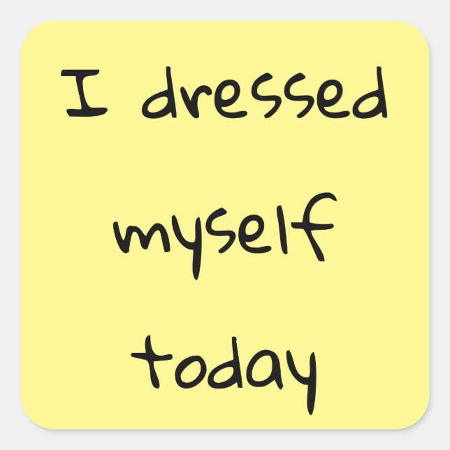 Ich habe mich heute Sticker gekleidet (Vorderseite)