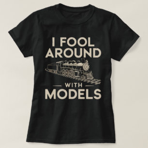Ich habe mich mit Modellen herumgeschlagen - Model T-Shirt