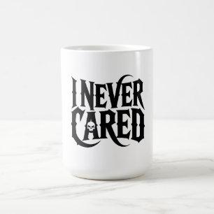 "ICH HABE MICH NIE GEKÜMMERT" Gothic Skull Tasse -