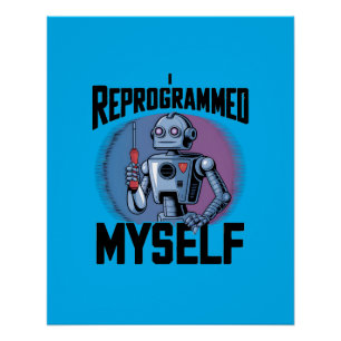 Ich habe mich selbst neu programmiert Digital Art2 Poster