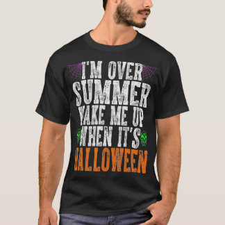 Ich habe mich über den Sommer Geweckt, als sein Ha T-Shirt