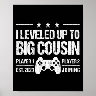 Ich habe mich zum großen Cousin hochgearbeitet Est Poster