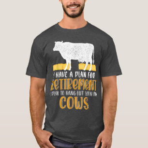 Ich habe mit meinen Kühen einen Rentenplan T-Shirt
