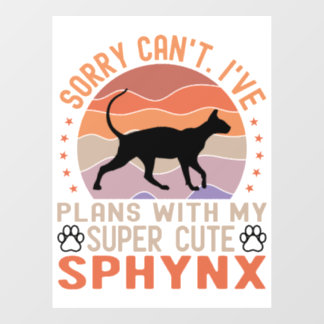 Ich habe mit meiner Sphynx-Katze Pläne Fensteraufkleber
