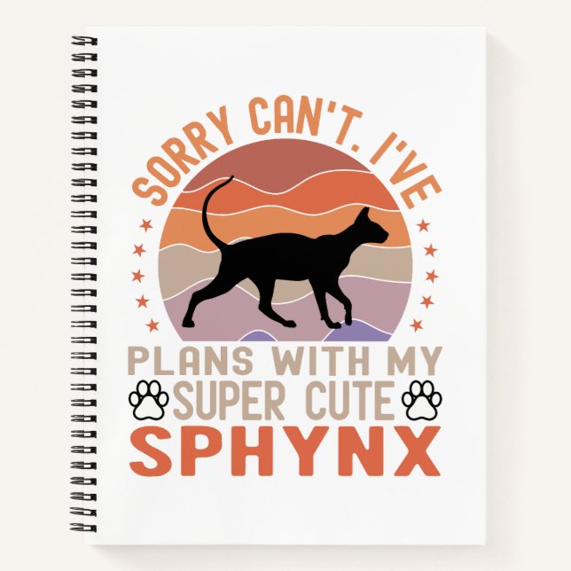 Ich habe mit meiner Sphynx-Katze Pläne Notizbuch (Vorderseite)
