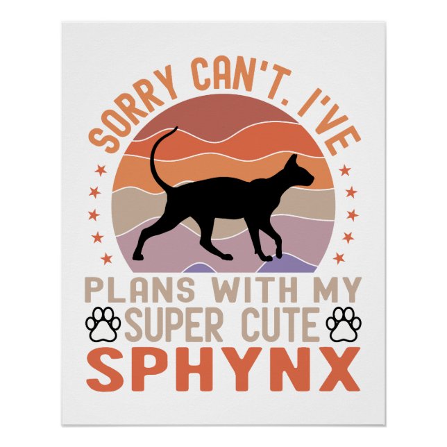 Ich habe mit meiner Sphynx-Katze Pläne Poster (Vorderseite)