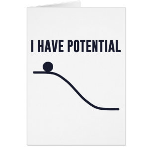 Ich habe mögliche Energie