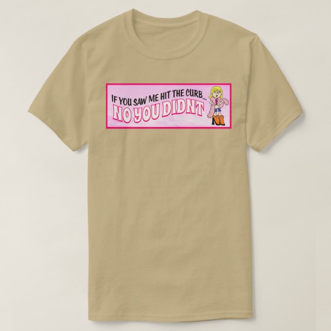 Ich habe nicht auf den kurbischen Feministerwitz g T-Shirt (Design vorne)