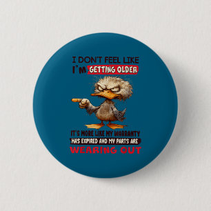 Ich habe nicht das Gefühl, dass ich älter werde, e Button