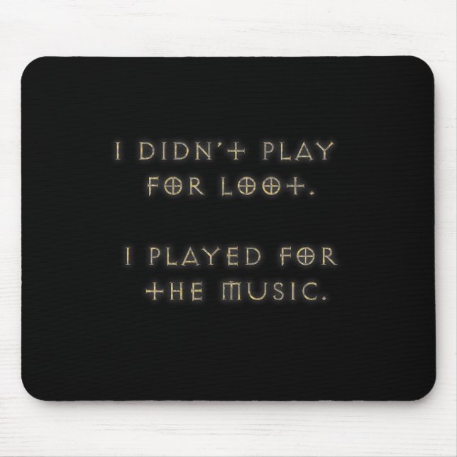 Ich habe nicht für Beute gespielt. Mousepad (Vorne)
