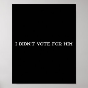 Ich habe nicht für Trump gestimmt Poster
