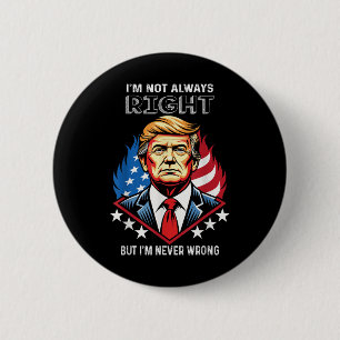 Ich habe nicht immer recht, aber ich habe nie Unre Button