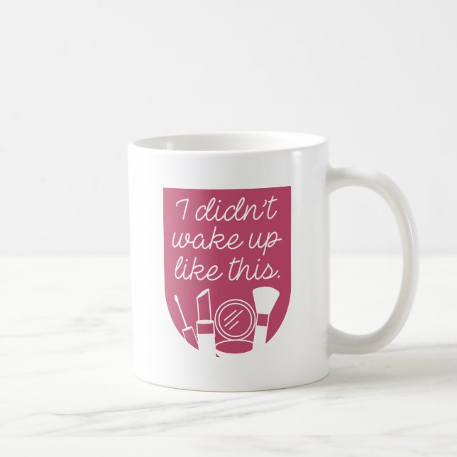 Ich habe nicht so Geweckt Kaffeetasse (Rechts)