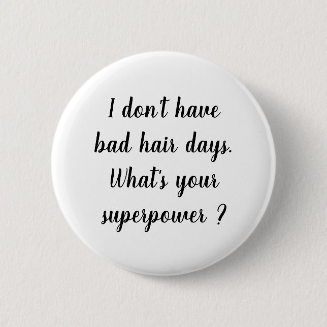 Ich habe nicht Tagsupermachtknopf Button (Vorderseite)