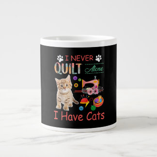 Ich habe nie allein gequilt, dass Katzen das Quilt Jumbo-Tasse