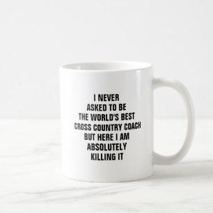 Ich habe nie gefragt, die weltbeste Cross Country  Kaffeetasse