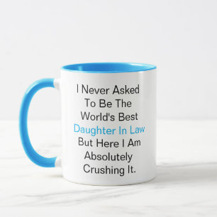 Ich habe nie gefragt, die weltbeste Jurytochter zu Tasse