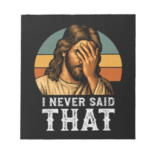 Ich habe nie gesagt, dass Jesus Meme lustiger Chri Notizblock
