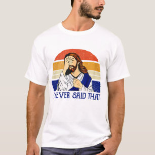 Ich habe nie gesagt, dass lustiger Christlicher Sp T-Shirt