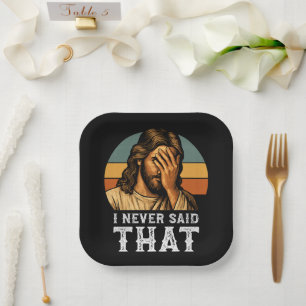 Ich habe nie gesagt, Jesus Meme Funny Christlich Pappteller