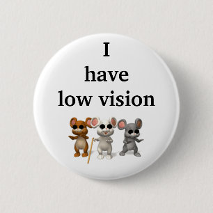 Ich habe niedrige Vision Button