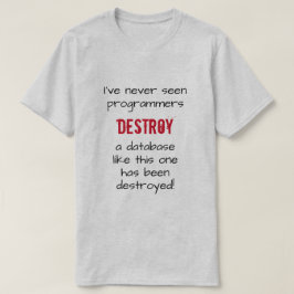 "Ich habe noch nie gesehen, wie Programmierer eine T-Shirt