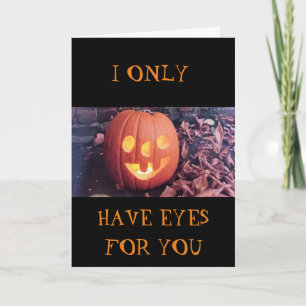 ICH HABE NUR AUGEN FÜR "DICH" HALLOWEEN KARTE