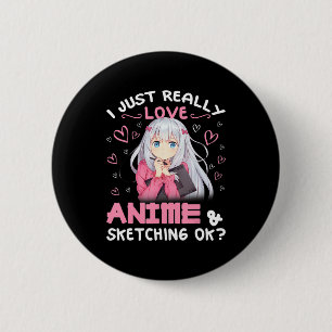 Ich habe nur wirklich Liebe Anime und Skizzen Zeic Button