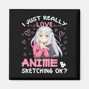 Ich habe nur wirklich Liebe Anime und Skizzen Zeic Magnet
